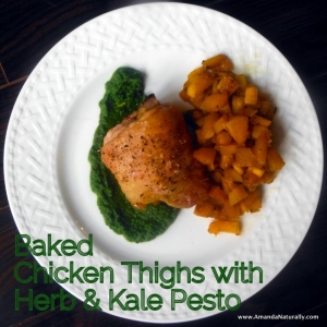 Baked Chicken Thighs with Herb & Kale Pesto - Amanda Naturally