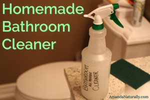 Homemade Bathrom Cleaner | AmandaNaturally.com