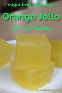 Orange Jello | DIY, dye-free, sugar-free | real food, paleo, AIP | AmandaNaturally.com