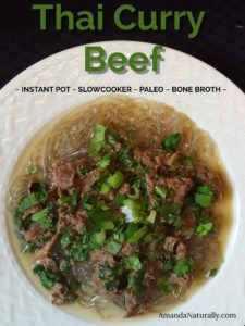 Thai Curry Beef - Instant Pot or Slowcooker Options, made with Stewing Beef and Bone Broth in less than 15 minutes!